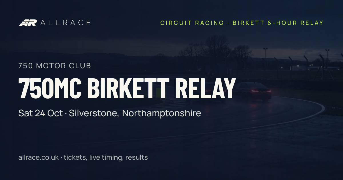 750MC Birkett Relay · Silverstone — AllRace